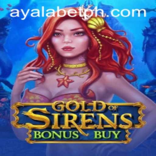 Discover the Thrills of GoldofSirensBonusBuy on Ayalabet